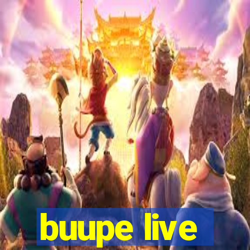 buupe live